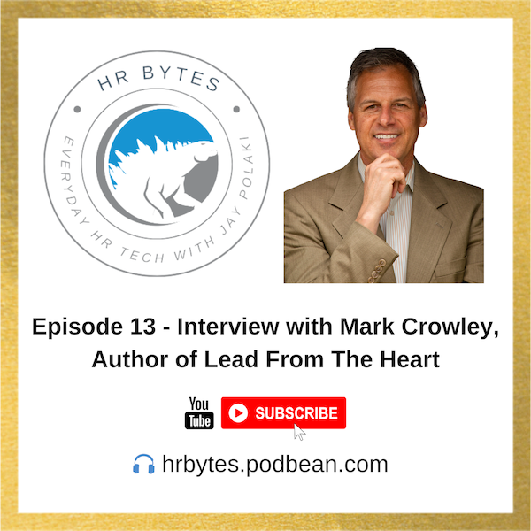 Podcast episode image for HR Bytes featuring Mark Crowley.
